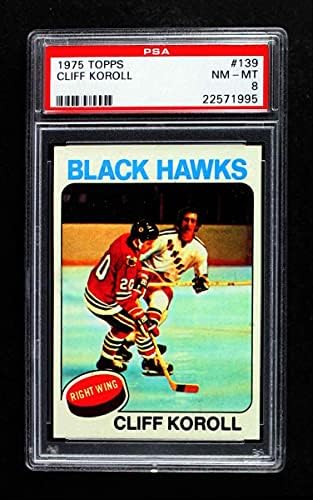 1975 Topps 139 Клиф Королл Чикаго Блекхоукс (хокейна карта) PSA PSA 8.00 Блекхоукс